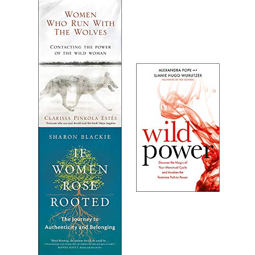 Stock image for Women Who Run With The Wolves, If Women Rose Rooted, Wild Power 3 Books Collection Set for sale by GF Books, Inc.
