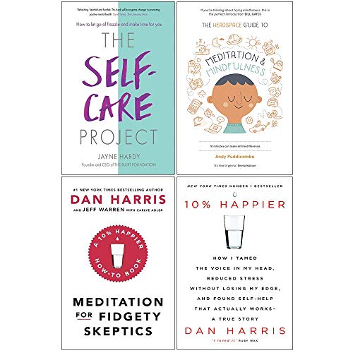 Stock image for Self-Care Project, Headspace Guide To Meditation And Mindfulness, Meditation For Fidgety Skeptics, 10% Happier 4 Books Collection Set for sale by dsmbooks