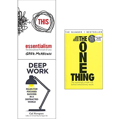 Beispielbild fr The One Thing, Essentialism The Disciplined Pursuit of Less, Deep Work 3 Books Collection Set zum Verkauf von Books Unplugged