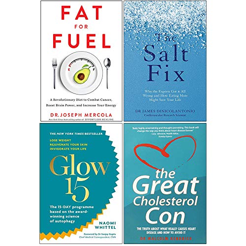 Stock image for Fat for Fuel, The Salt Fix, Glow15, Great Cholesterol Con 4 Books Collection Set for sale by Books Unplugged