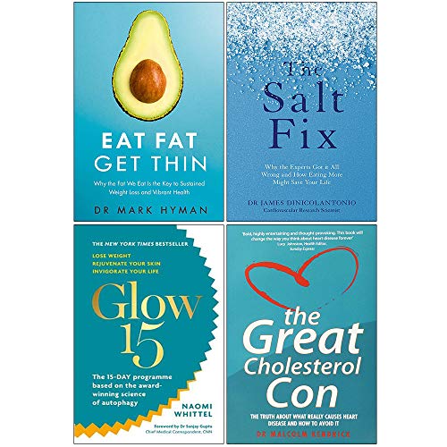 Beispielbild fr Eat Fat Get Thin, The Salt Fix, Glow15, Great Cholesterol Con 4 Books Collection Set zum Verkauf von Books Unplugged