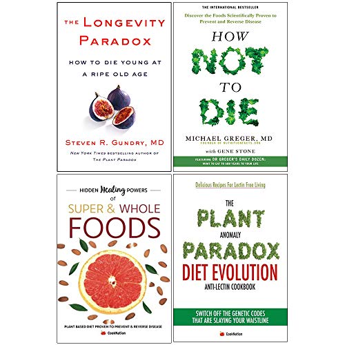 Stock image for The Longevity Paradox [Hardcover], How Not To Die, Hidden Healing Powers, Plant Paradox Diet 4 Books Collection Set for sale by Revaluation Books