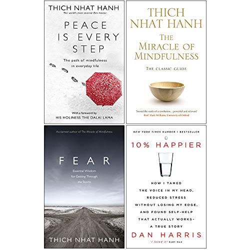 Stock image for Peace Is Every Step, The Miracle of Mindfulness, Fear, 10% Happier 4 Books Collection Set for sale by Books Unplugged