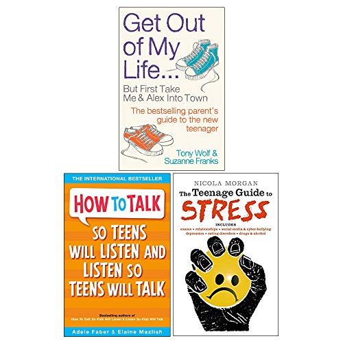 Stock image for Get Out of My Life, How To Talk So Teens Will Listen & Listen So Teens Will Talk, The Teenage Guide To Stress 3 Books Collection Set for sale by GF Books, Inc.