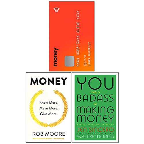 9789123797172: Money A Users Guide, Know More Make More Give More, You Are a Badass at Making Money 3 Books Collection Set