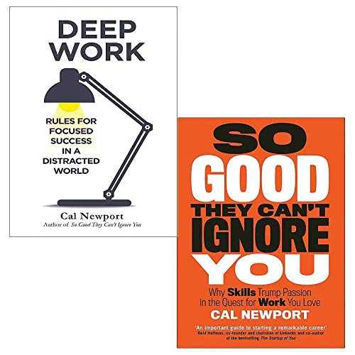 Beispielbild für Cal Newport 2 Books Collection Set (Deep Work: Rules for Focused Success in a Distracted World, So Good They Can't Ignore You: Why Skills Trump Passion in the Quest for Work You Love) zum Verkauf von Ergodebooks