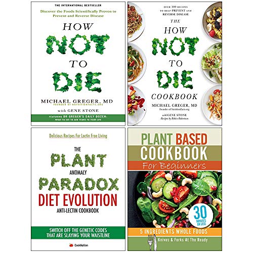 Stock image for How Not To Die Cookbook Michael Greger, Plant Anomaly Paradox Diet Evolution, Plant Based Cookbook For Beginners 4 Books Collection Set for sale by Revaluation Books