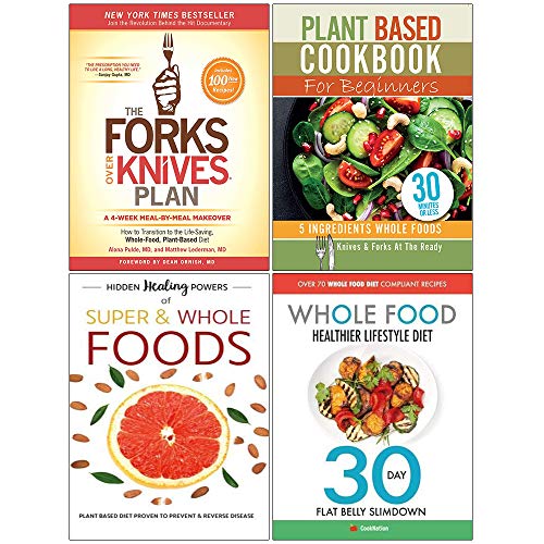 Stock image for Forks Over Knives Plan, Plant Based Cookbook For Beginners, Hidden Healing Powers Of Super & Whole Foods, Whole Food Healthier Lifestyle Diet 4 Books Collection Set for sale by Books Unplugged