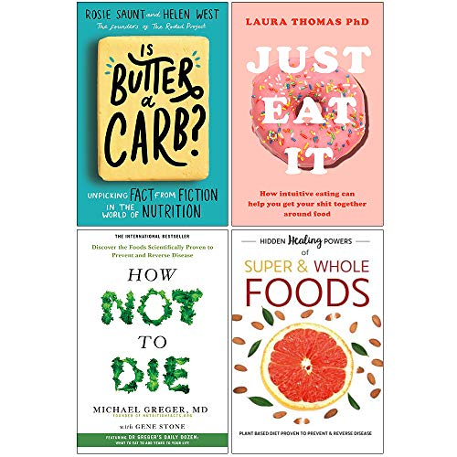 Stock image for Is Butter a Carb, Just Eat It, How Not To Die, Hidden Healing Powers of Super & Whole Foods 4 Books Collection Set for sale by Revaluation Books