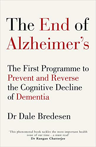 9789123876693: The End of Alzheimer’s: The First Programme to Prevent and Reverse the Cognitive Decline of Dementia