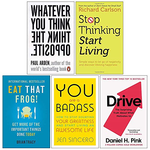 Stock image for Whatever You Think Think the Opposite, Stop Thinking Start Living, Eat That Frog, You Are a Badass, Drive Daniel H. Pink 5 Books Collection Set for sale by Books Unplugged