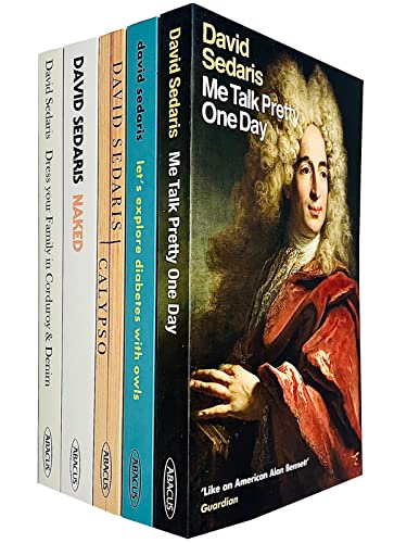 Imagen de archivo de David Sedaris Collection 5 Books Set (Me Talk Pretty One Day, Dress Your Family In Corduroy And Denim, Let's Explore Diabetes With Owls, Calypso, Naked) a la venta por Front Cover Books