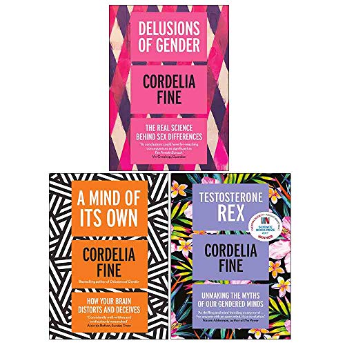 Beispielbild fr Cordelia Fine 3 Books Collection Set (Delusions of Gender, Testosterone Rex, A Mind of Its Own) zum Verkauf von GF Books, Inc.