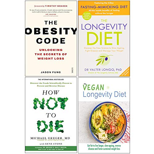 Stock image for The Longevity Diet ,The Obesity Code & How Not To Die 4 Books Collection Set By Best Seller Author - Dr Valter Longo ,Dr. Jason Fung,Michael Greger & Gene Stone for sale by Books Unplugged