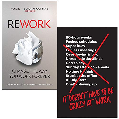 Stock image for Rework Change The Way You Work Forever, It Doesn?t Have to Be Crazy at Work 2 Books Collection Set for sale by Books Unplugged