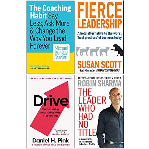 Stock image for The Coaching Habit, Fierce Leadership, Drive Daniel Pink, The Leader Who Had No Title 4 Books Collection Set for sale by Books Unplugged