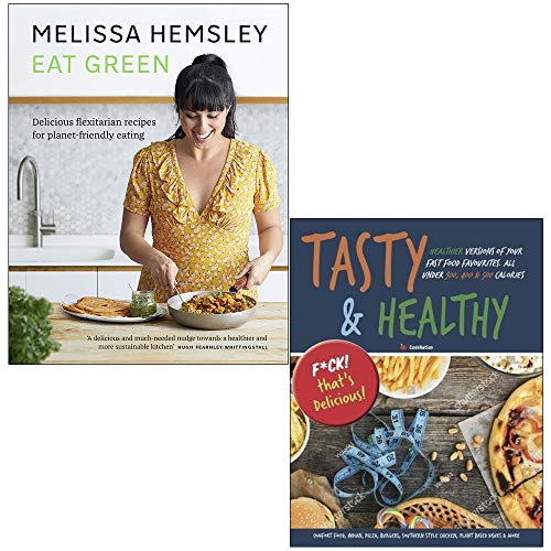 Stock image for Eat Green Melissa Hemsley [Hardcover] & Tasty & Healthy F ck That's Delicious 2 Books Collection Set for sale by Revaluation Books
