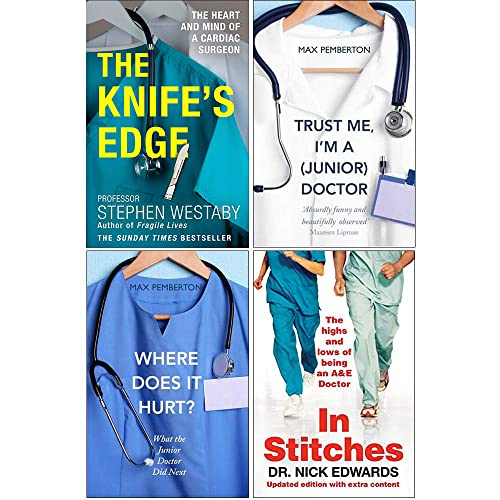 Stock image for The Knife's Edge [Hardcover], Trust Me I'm a Junior Doctor, Where Does it Hurt, In Stitches 4 Books Collection Set for sale by Revaluation Books