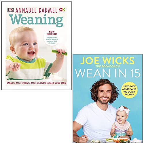 Stock image for Weaning: What to Feed, When to Feed, and How to Feed Your Baby by Annabel Karmel and Wean in 15: Up-to-date Advice and 100 Quick Recipes by Joe Wicks 2 Books Collection Set for sale by GF Books, Inc.