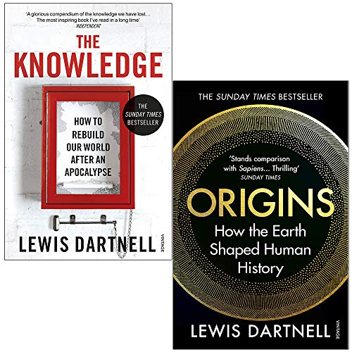 Stock image for The Knowledge: How To Rebuild Our World After An Apocalypse & Origins: How the Earth Shaped Human History By Lewis Dartnell 2 Books Collection Set for sale by Books Unplugged