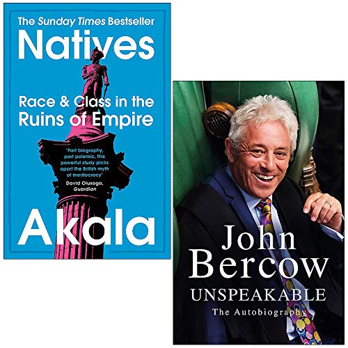 Stock image for Natives: Race and Class in the Ruins of Empire By Akala & Unspeakable: The Autobiography By John Bercow 2 Books Collection Set for sale by Revaluation Books