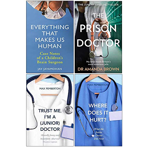 Stock image for Everything That Makes Us Human [Hardcover], The Prison Doctor, Trust Me Im a Junior Doctor, Where Does it Hurt 4 Books Collection Set for sale by Revaluation Books