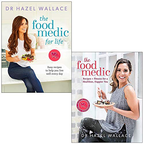 Beispielbild fr The Food Medic for Life: Easy recipes to help you live well every day & The Food Medic: Recipes & Fitness For A Healthier, Happier You By Dr Hazel Wallace 2 Books Collection Set zum Verkauf von GF Books, Inc.