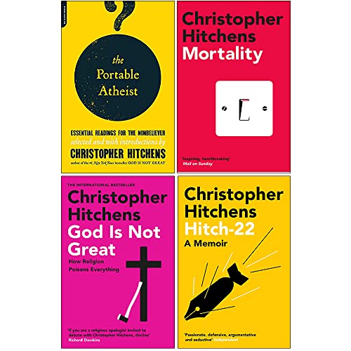 Stock image for The Portable Atheist, Mortality, God Is Not Great, Hitch 22 By Christopher Hitchens Collection 4 Books Set for sale by GF Books, Inc.