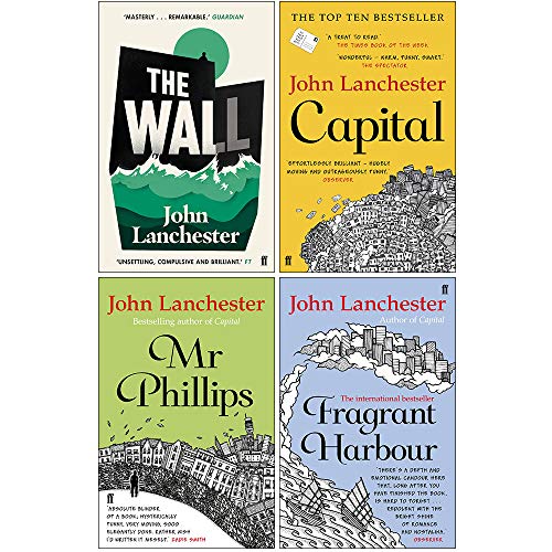 Imagen de archivo de John Lanchester Collection 4 Books Set (The Wall, Capital, Mr Phillips, Fragrant Harbour) a la venta por GF Books, Inc.