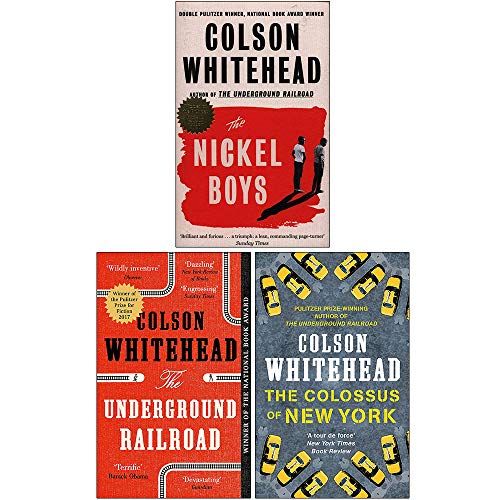 Imagen de archivo de Colson Whitehead Collection 3 Books Set (The Nickel Boys, The Underground Railroad, The Colossus of New York) a la venta por GoldBooks