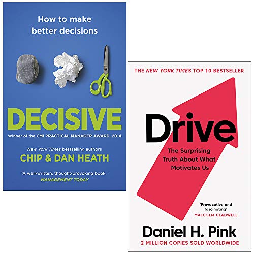Stock image for Decisive How to Make Better Decisions By Chip Heath, Dan Heath Drive The Surprising Truth About What Motivates Us By Daniel H. Pink 2 Books Collection Set for sale by Front Cover Books