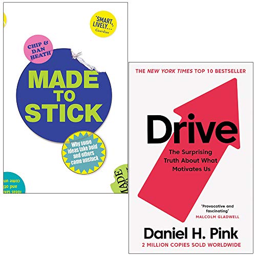 Stock image for Made to Stick Why some ideas take hold and others come unstuck By Chip Heath, Dan Heath & Drive The Surprising Truth About What Motivates Us By Daniel H. Pink 2 Books Collection Set for sale by Lucky's Textbooks