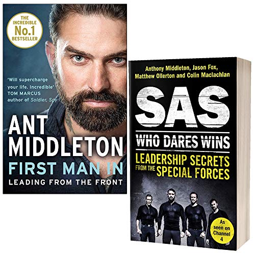 9789124030810: First Man In Leading from the Front & SAS Who Dares Wins Leadership Secrets from the Special Forces By Anthony Middleton 2 Books Collection Set