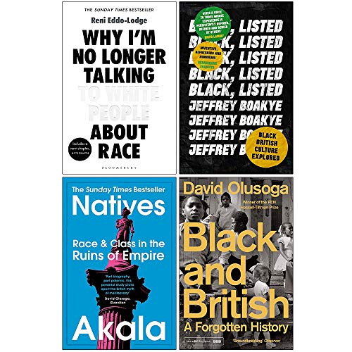 Stock image for Why I?m No Longer Talking to White People About Race, Black Listed, Natives, Black and British A Forgotten History 4 Books Collection Set for sale by Books Unplugged