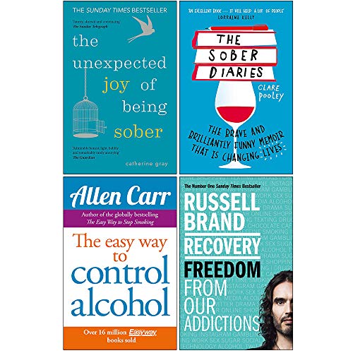 Stock image for The Unexpected Joy of Being Sober, The Sober Diaries, Easy Way to Control Alcohol, Recovery Freedom From Our Addictions 4 Books Collection Set for sale by Books Unplugged