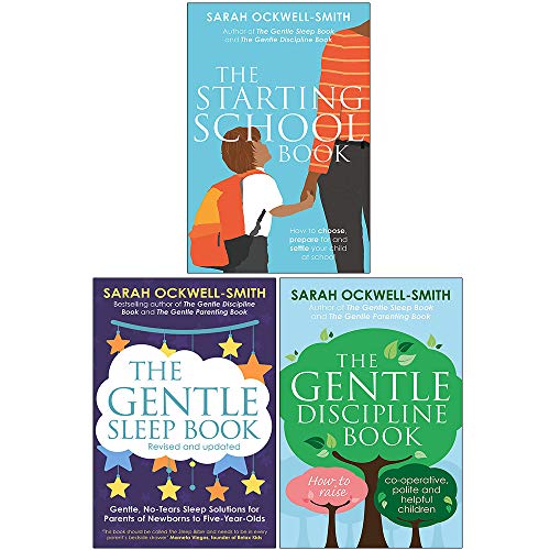 Stock image for The Starting School Book, The Gentle Sleep Book, The Gentle Discipline Book By Sarah Ockwell Smith 3 Books Collection Set for sale by Books Unplugged
