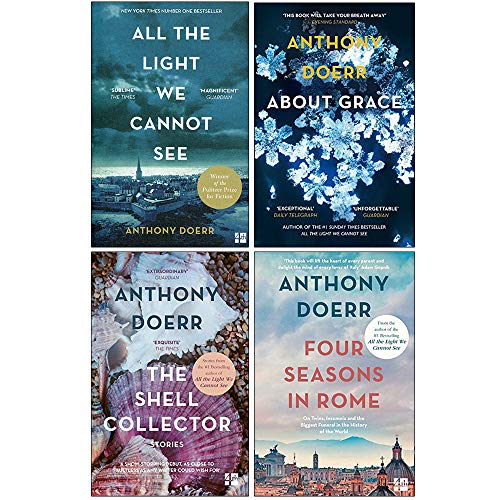 Stock image for Anthony Doerr Collection 4 Books Set (All The Light We Cannot See, About Grace, The Shell Collector, Four Seasons In Rome) for sale by GF Books, Inc.