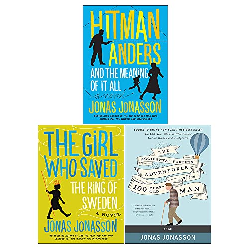 9789124135768: Jonas Jonasson 3 Books Collection Set (Accidental Further Adventures of the Hundred-Year-Old Man, Hitman Anders and the Meaning of It All & Girl Who Saved the King of Sweden)