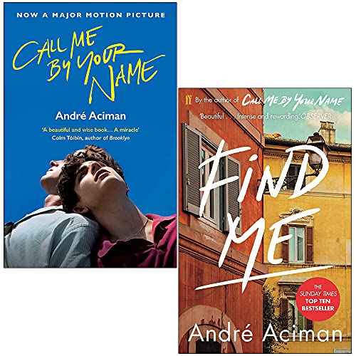 Imagen de archivo de Call Me By Your Name Book Series 2 Books Collection Set By Andre Aciman (Call Me By Your Name, Find Me) a la venta por AMM Books