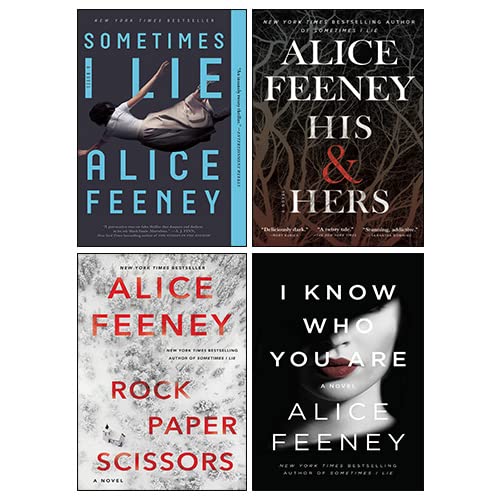 Stock image for Alice Feeney 4 Books Collection Set (Sometimes I Lie, His & Hers, I Know Who You Are, Rock Paper Scissors) for sale by Books Unplugged