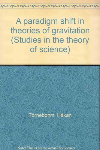 9789124156831: A paradigm shift in theories of gravitation (Studies in the theory of science)