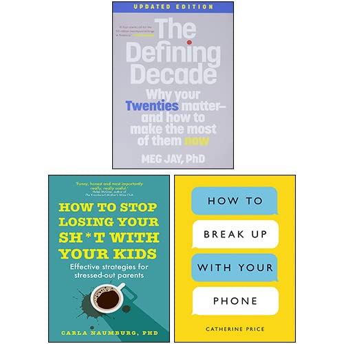 Stock image for The Defining Decade, How to Break Up with Your Phone, How to Stop Losing Your Sh*t Your Kids 3 Books Collection Set for sale by GF Books, Inc.