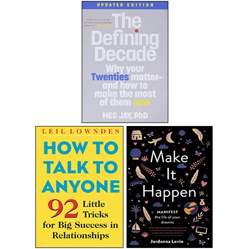 Stock image for The Defining Decade By Meg Jay, How to Talk to Anyone By Leil Lowndes, Make it Happen By Jordanna Levin 3 Books Collection Set for sale by Big River Books