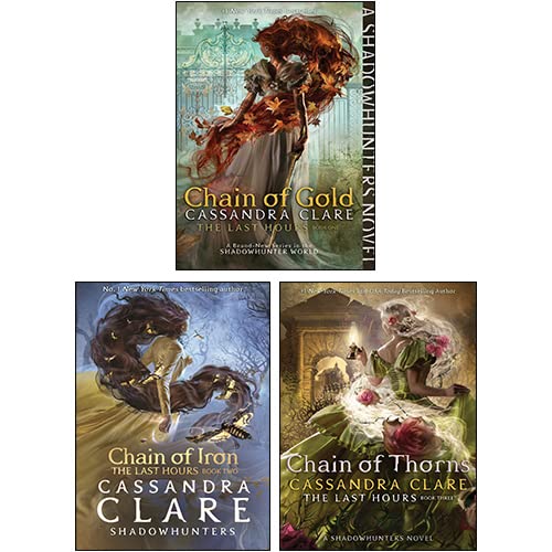 Beispielbild fr The Last Hours Series Collection 3 Books Set By Cassandra Clare(Chain Of Gold, Chain Of Iron, Chain Of Thorns [Hardcover]) zum Verkauf von GF Books, Inc.