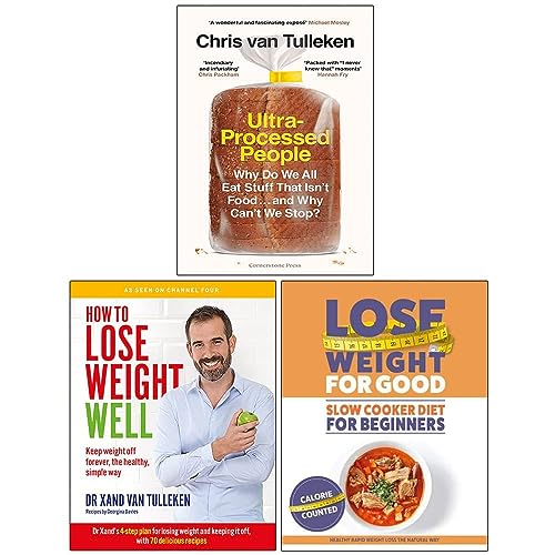 9789124232405: Ultra-Processed People [Hardcover], How to Lose Weight Well, How to Lose Weight Well: The Complete Diet Plans 3 Books Collection Set