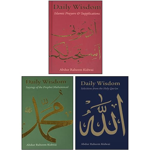Imagen de archivo de Daily Wisdom Series 3 Books Collection Set By Abdur Raheem Kidwai (Sayings of the Prophet Muhammad, Selections from the Holy Qur'an, Islamic Prayers and Supplications) a la venta por GF Books, Inc.