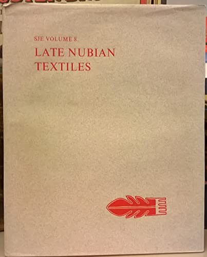 Late Nubian textiles (Publications - Scandinavian Joint Expedition to Sudanese Nubia ; v. 8) (9789124259426) by Bergman, Ingrid