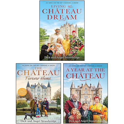 Stock image for A Year at the Chateau, Living the Chteau Dream, The Chateau Forever Home By Dick Strawbridge, Angel Strawbridge 3 Books Collection Set for sale by Books Unplugged