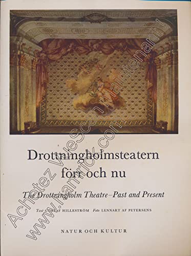 Stock image for Drottningholmsteatern forr och nu =: The Drottningholm theatre--past and present (Swedish Edition) for sale by medimops