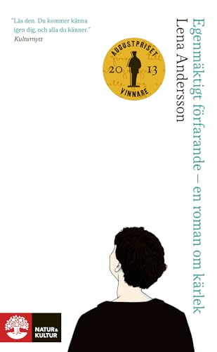 Stock image for Egenmäktigt f rfarande : en roman om kärlek for sale by WorldofBooks